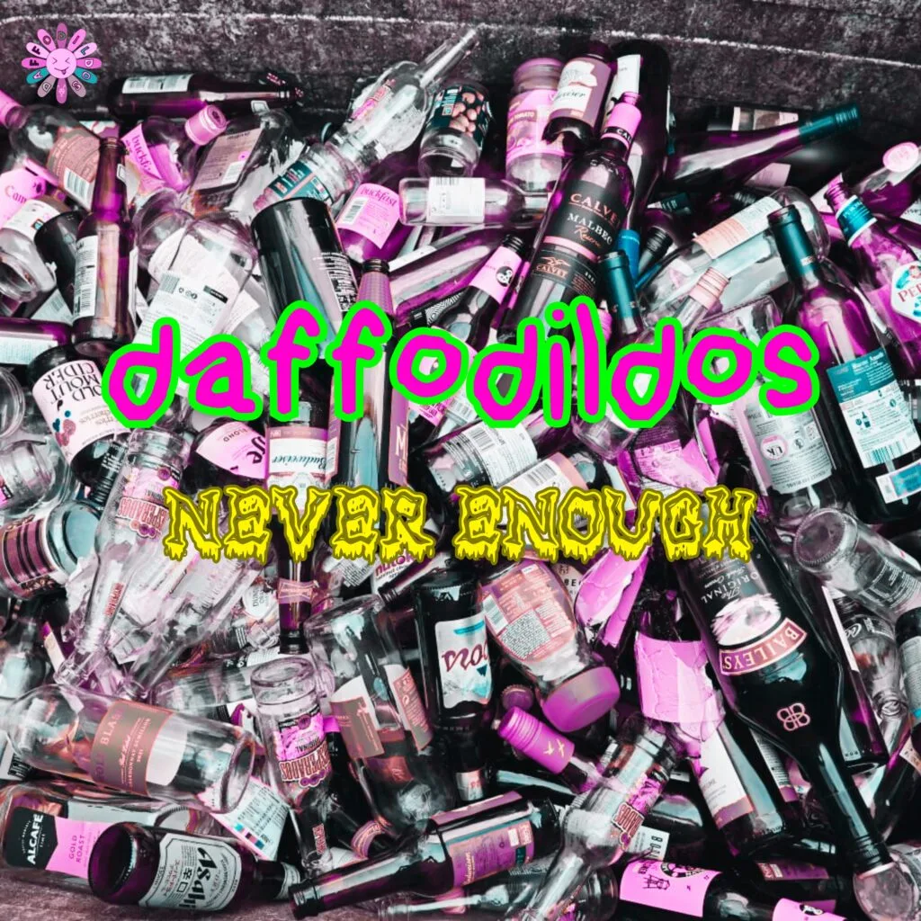 Daffodildos - Never Enough - Cover Artwork