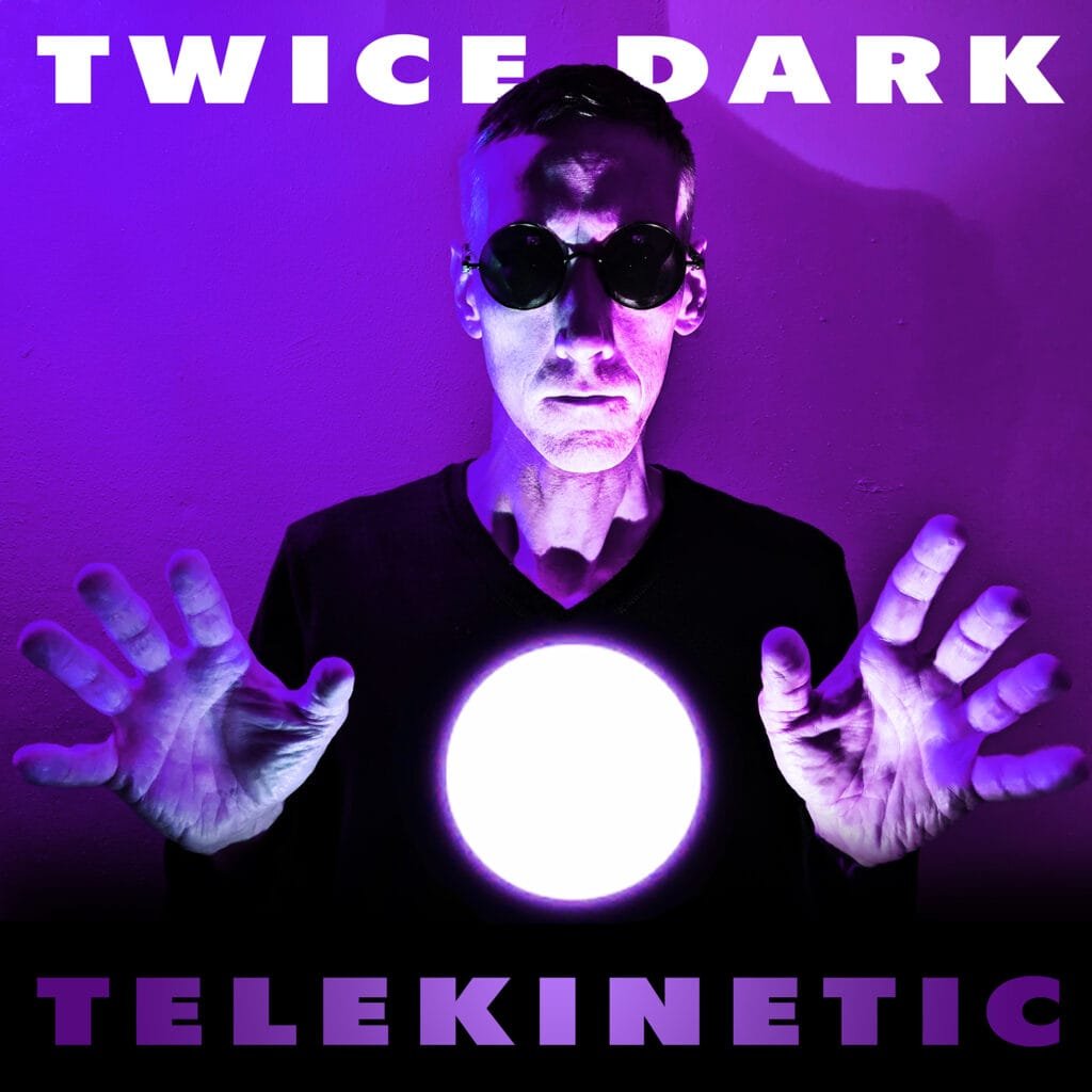 Twice Dark - Telekinetic - Cover Artwork