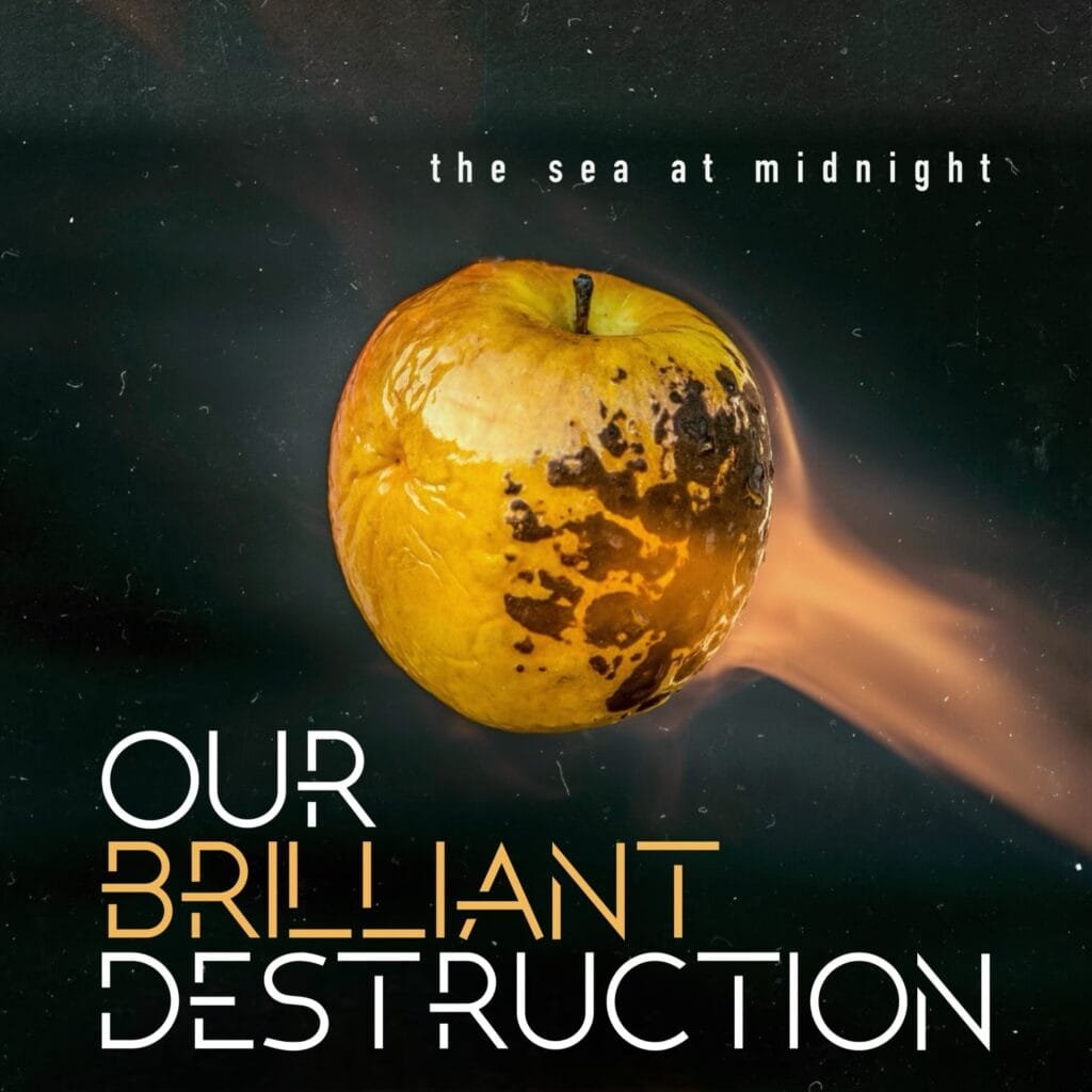 The Sea At Midnight - Our Brilliant Destruction - Cover Artwork