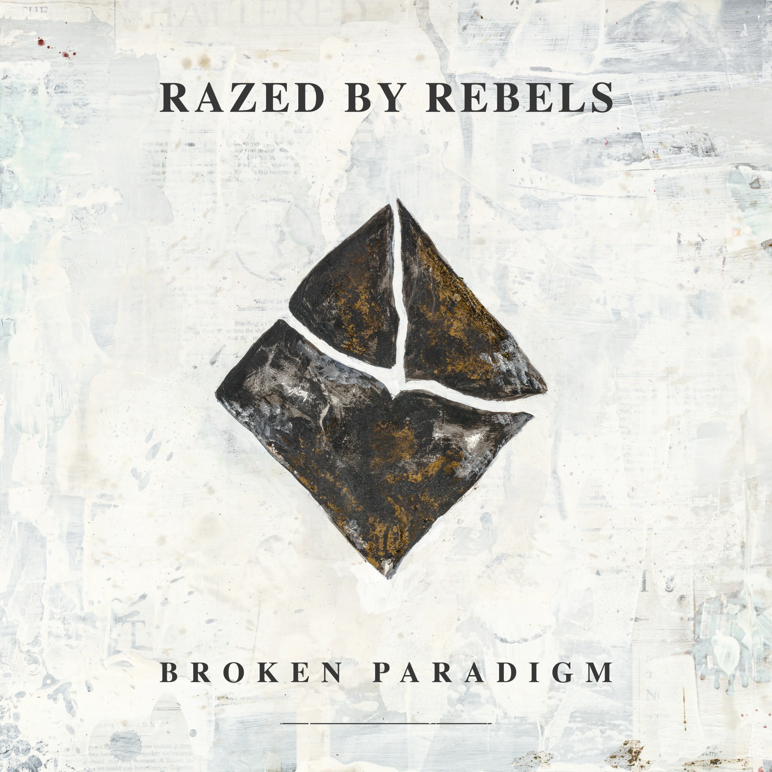 Razed by Rebels Moves with Broken Paradigm, Seven Years After the Dawn EP